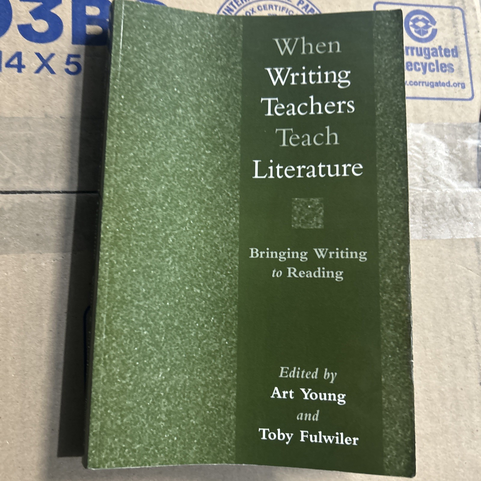 When Writing Teachers Teach Literature : Bringing Writing to Reading by Art…