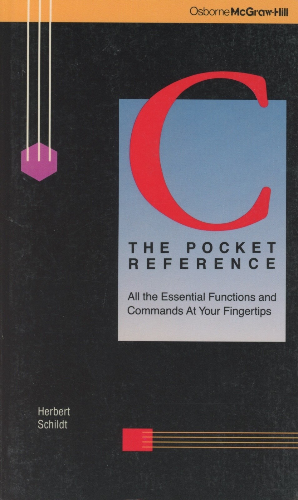 C: the Pocket Reference by Herbert Schildt (Paperback, 1988, McGraw-Hill)