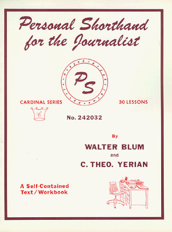 Personal Shorthand for the Journalist