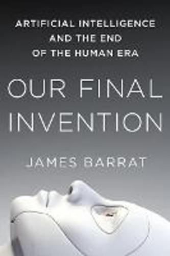 James Barrat Our Final Invention (Paperback) (UK IMPORT)
