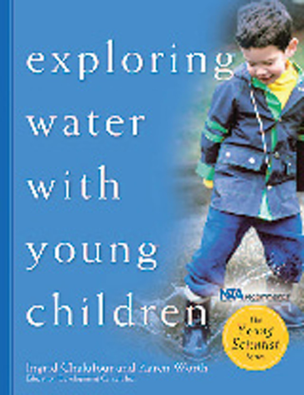 Exploring Water with Young Children (The Young Scientist Series) Chalufour, …