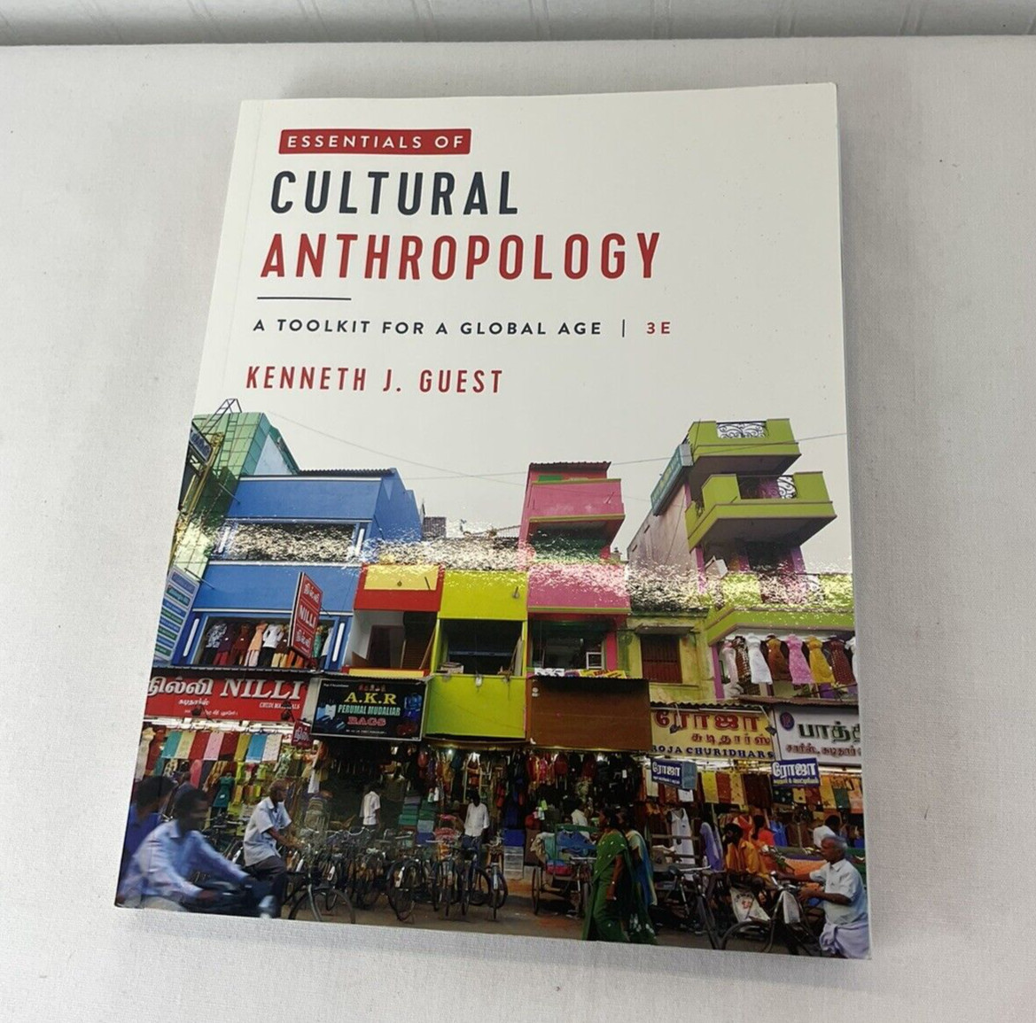 Essentials of Cultural Anthropology | 3rd Ed. | Kenneth J. Guest | w/access code