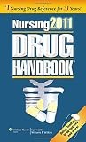Nursing 2011 Drug Handbook by Lippincott Williams and Wilkins Staff (2010, …