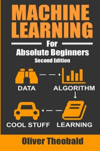 Learn Ai and Python for Beginners Ser.: Machine Learning for Absolute…