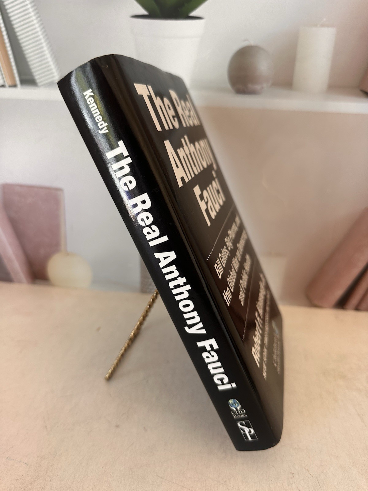 The Real Anthony Fauci – Robert F. Kennedy Jr. 2021 Hardcover