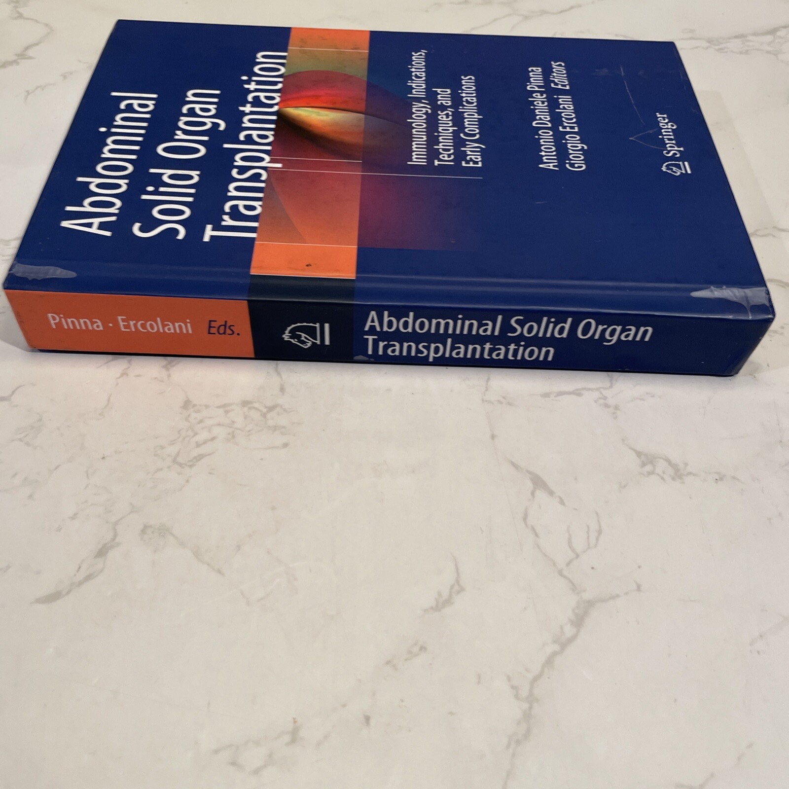 Abdominal Solid Organ Transplantation : Immunology, Indications, Techniques, and