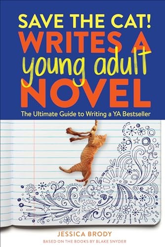 Save the Cat! Writes a Young Adult N…, Brody, Jessica