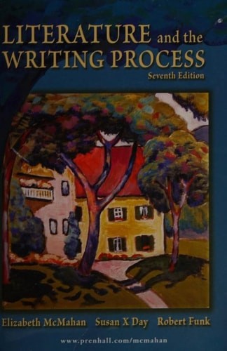 Literature and the Writing Process by McMahan, Elizabeth,Day, Susan,Funk, Robert
