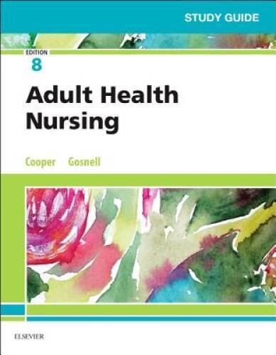 Study Guide for Adult Health Nursing – Paperback By Cooper RN MSN, Kim – GOOD