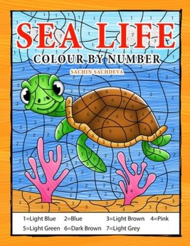 Sea Life Colour By Number: Coloring Book for Kids Ages 4-8 – VERY GOOD