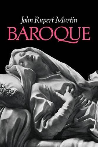 Baroque (Icon Editions) – Paperback By John Rupert Martin – ACCEPTABLE
