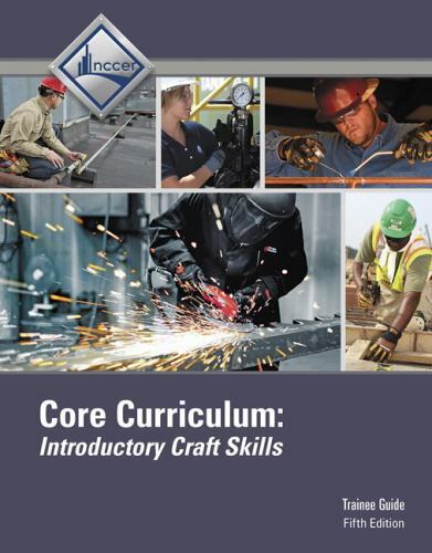 Core Curriculum Trainee Guide by NCCER (2015, Trade Paperback)