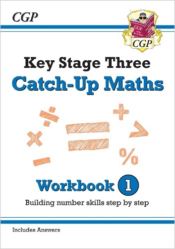 CGP Books KS3 Maths Catch-Up Workbook 1 (with Answers) (Paperback)