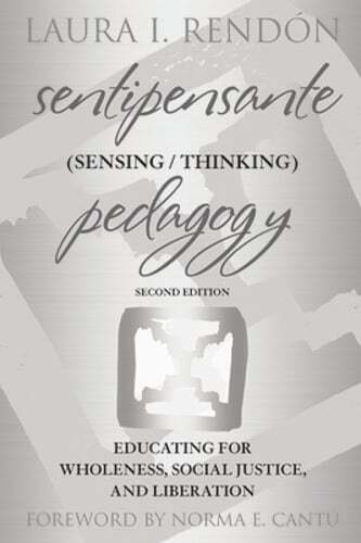 Sentipensante (Sensing / Thinking) Pedagogy: Educating for Wholeness, Social