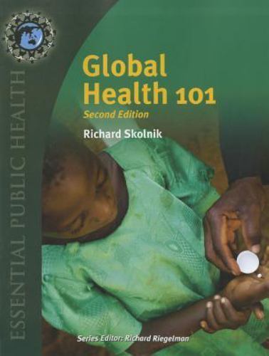 Global Health 101: . (Essential Public Health) by Richard Skolnik