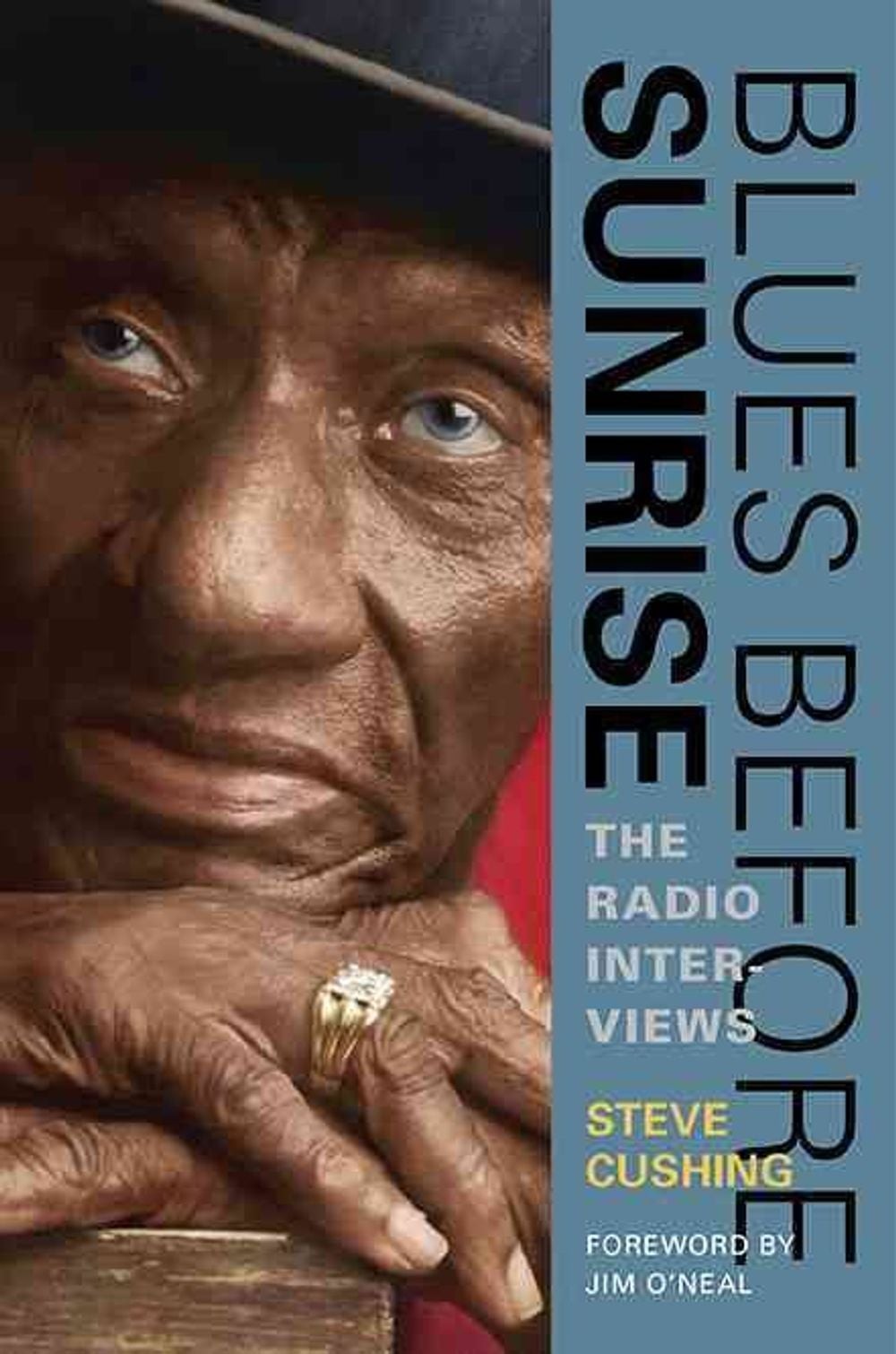 Blues Before Sunrise: The Radio Interviews by Steve Cushing (English) Paperback