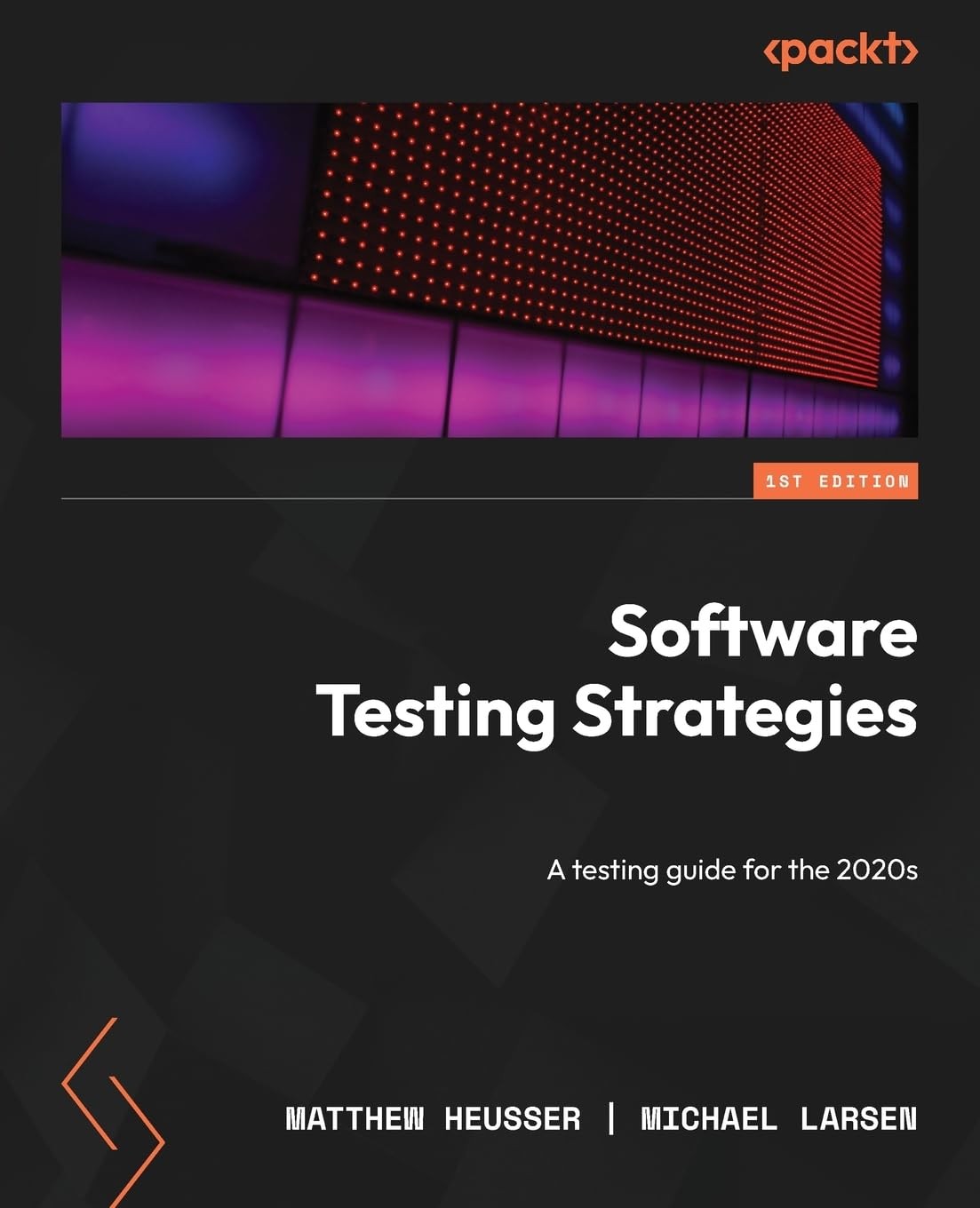 Software Testing Strategies: A testing guide for the 2020s by Matthew Heusser