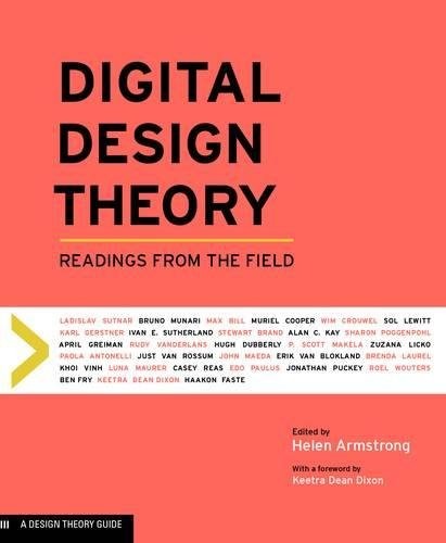 DIGITAL DESIGN THEORY: READINGS FROM THE FIELD (DESIGN By Helen Armstrong *VG+*