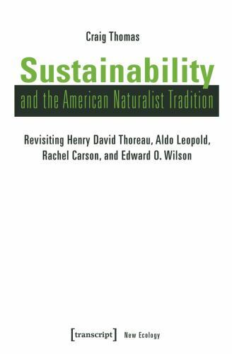 Sustainability & the American Naturalist Tradition: Thoreau etc, 2018 HC VG