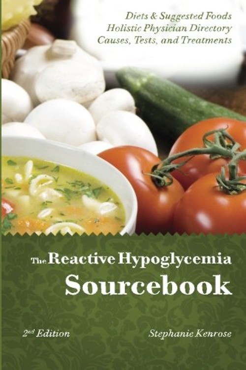 The Reactive Hypoglycemia Sourcebook II Edition Paperback Stephan