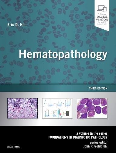 HEMATOPATHOLOGY: A VOLUME IN THE SERIES: FOUNDATIONS IN By Hsi Eric D. Md *VG+*