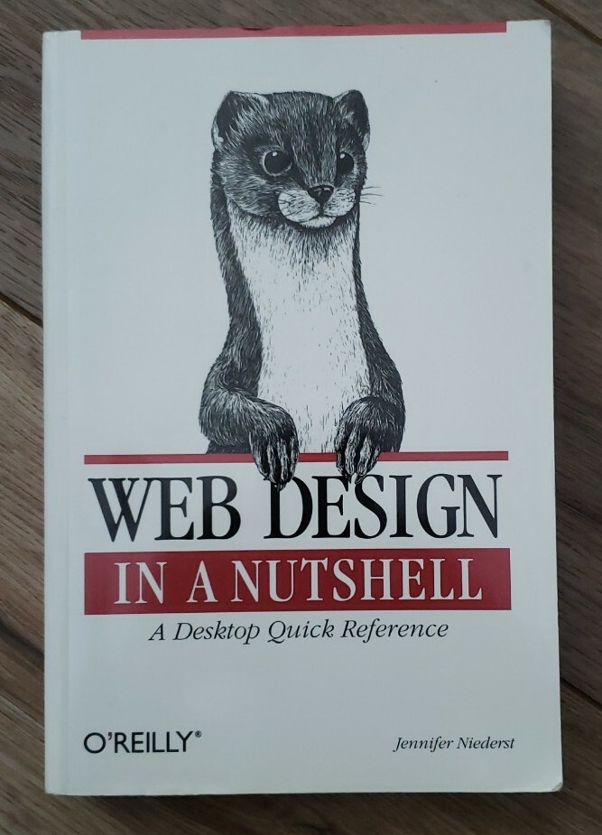 Web Design in a Nutshell A Desktop Quick Reference by Jennifer Niederst Book