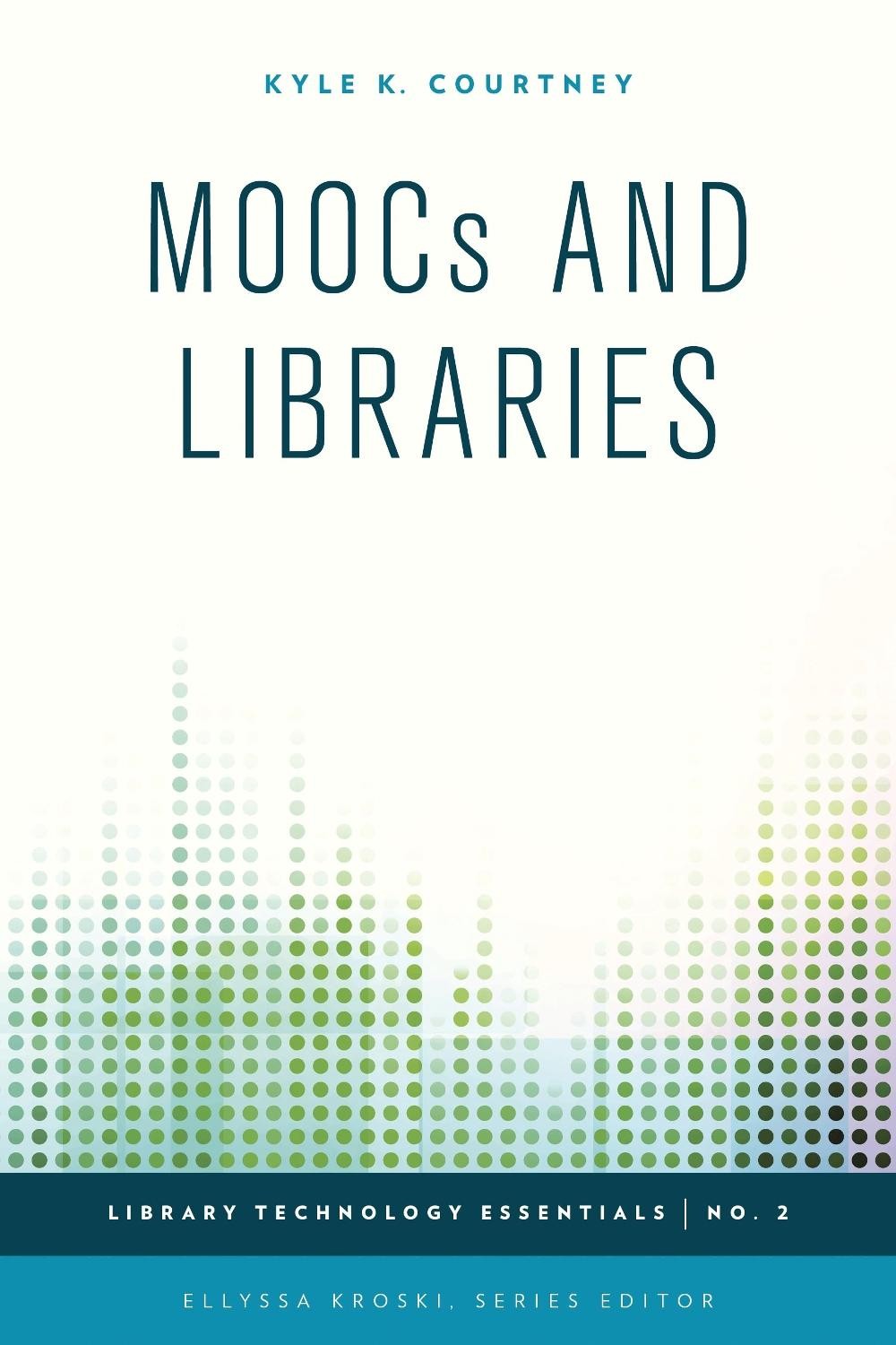 MOOCs and Libraries by Kyle K. Courtney (English) Hardcover Book