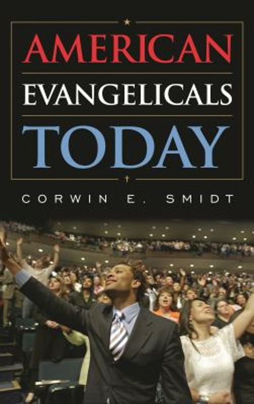 American Evangelicals Today Paperback Corwin E. Smidt