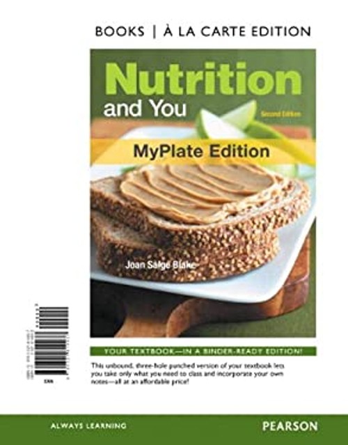 Nutrition and You, Myplate Edition, Books a la Carte Edition Joan