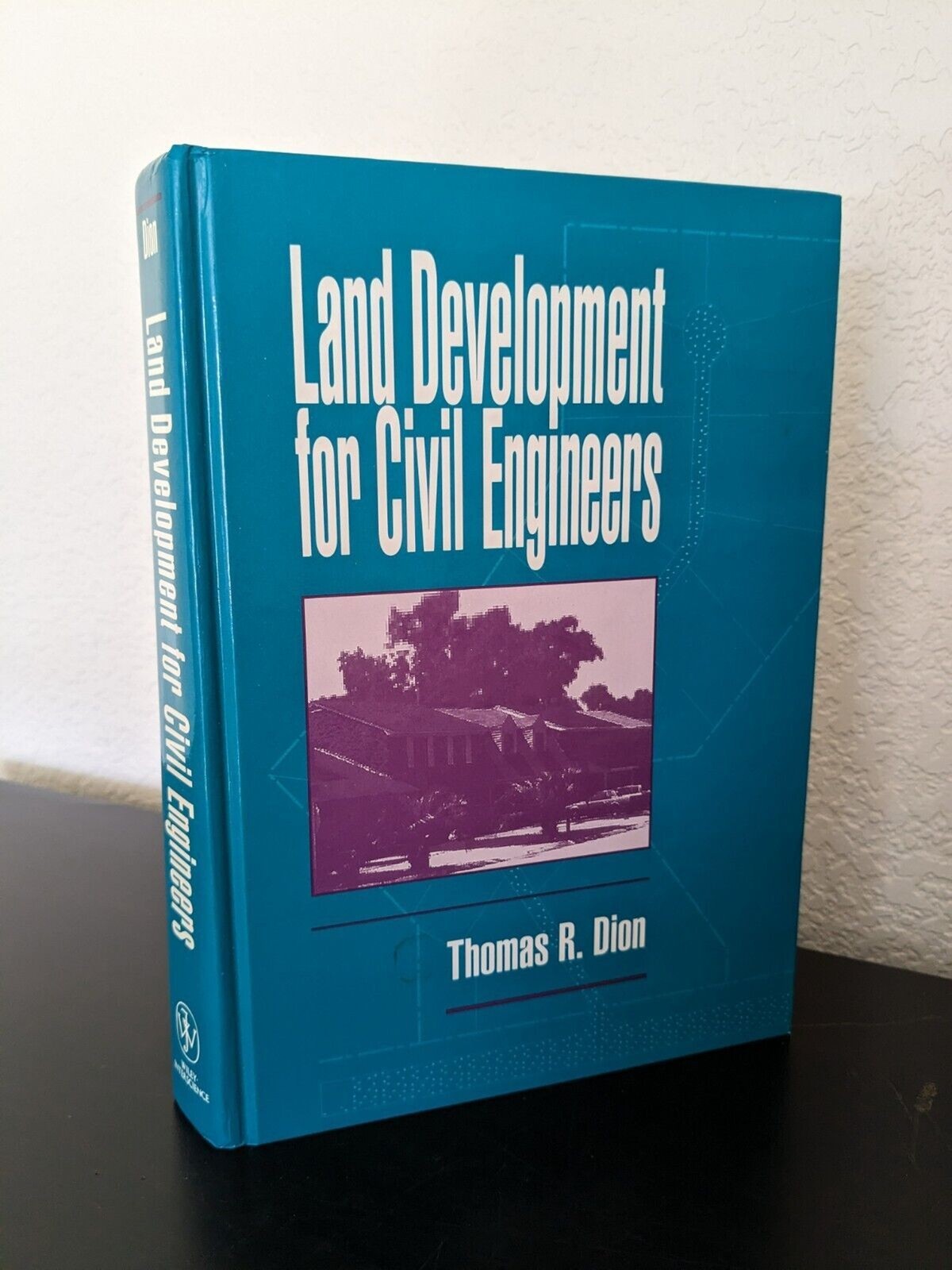 Land Development for Civil Engineers by Thomas R. Dion (1993, Hardcover)