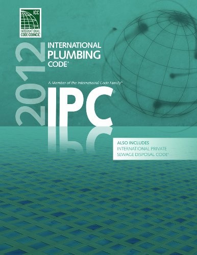 International Plumbing Code 2012: Includes International Private Sewage Disp…