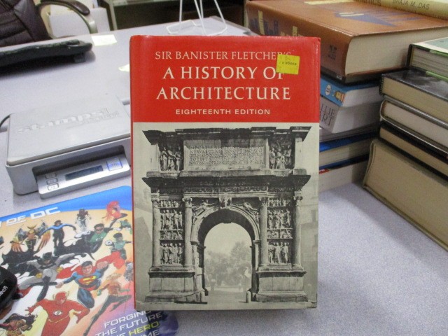 A History of Architecture, Fletcher, Banister and R. A. Cordingley (Revised by)
