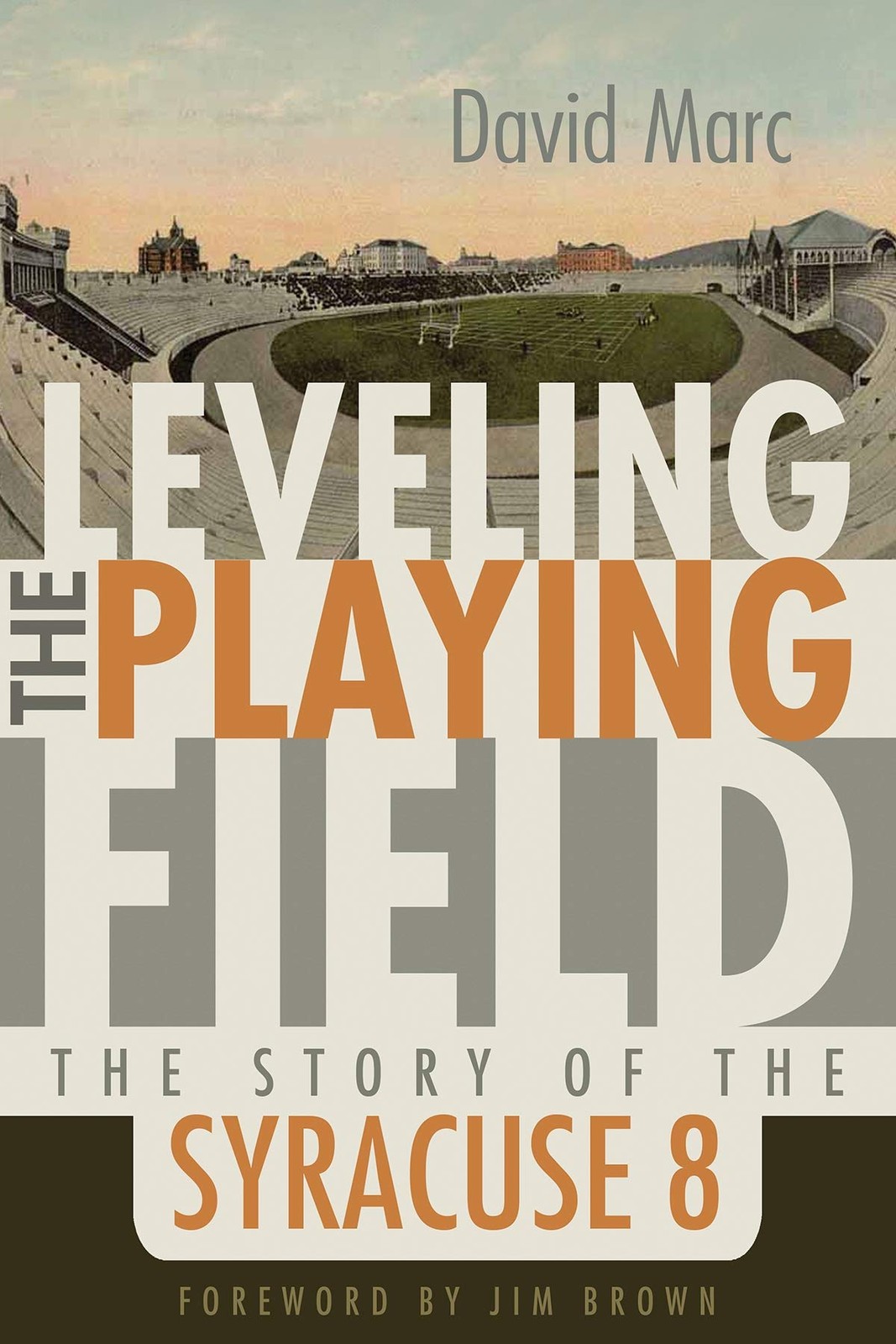 Leveling the Playing Field: The Story of the Syracuse 8 (Sports and Entertai…
