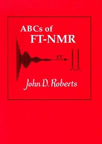 ABCs of FT-NMR by John D. Roberts: Used