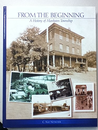 From the beginning: A history of Manheim township