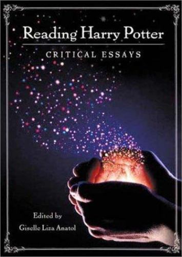 Reading Harry Potter: Critical Essay- hardcover, 0313320675, Giselle Liza Anatol