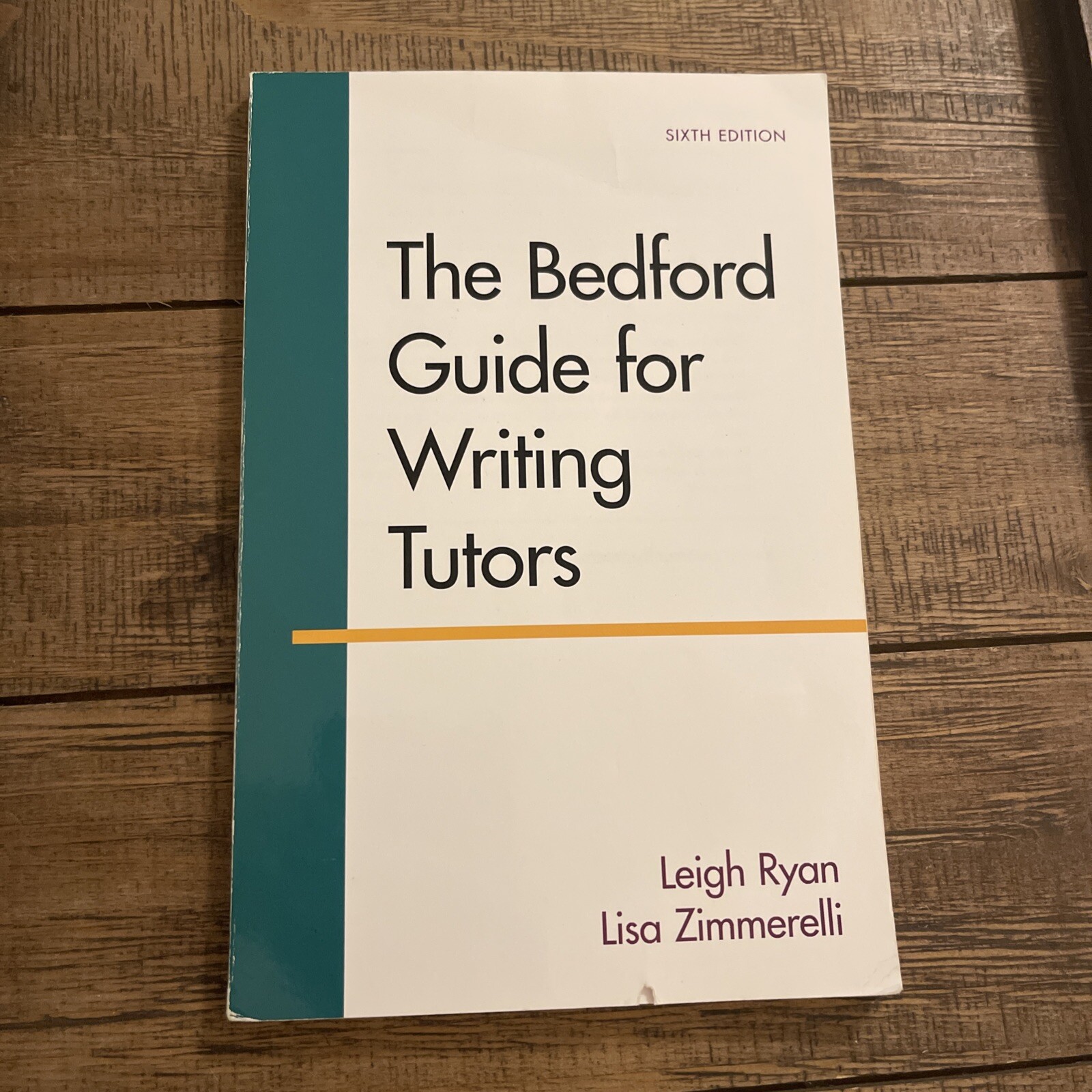 The Bedford Guide for Writing Tutors by Lisa Zimmerelli; Leigh Ryan