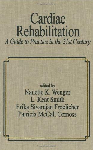 Cardiac Rehabilitation: Guide to Procedures for the Twenty-first Century (Fu…