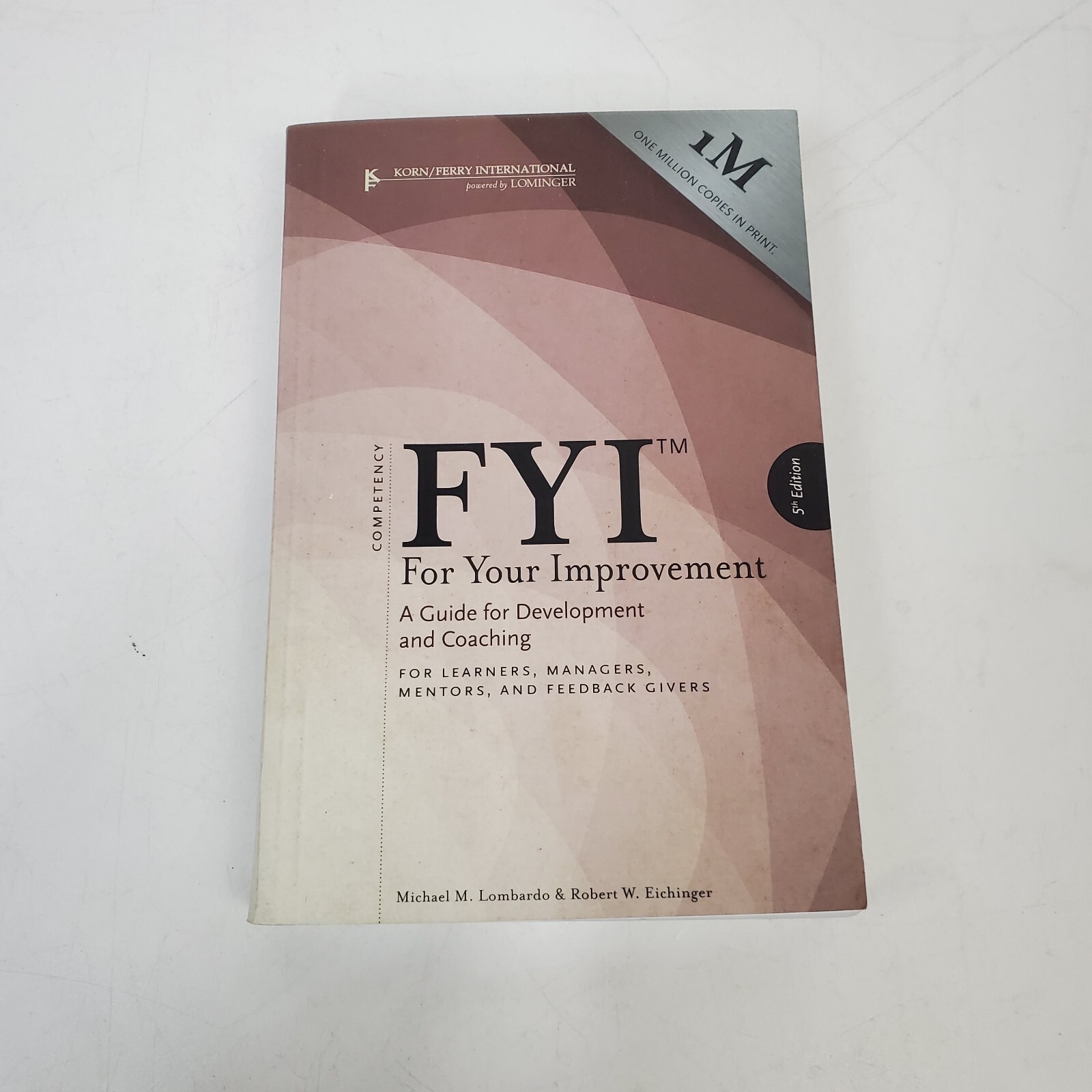 FYI for Your Improvement : A Guide for Development and Coaching 5th Edition