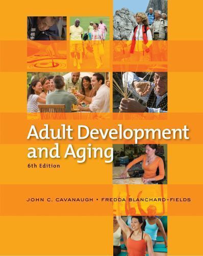Adult Development and Aging by Cavanaugh, John C.