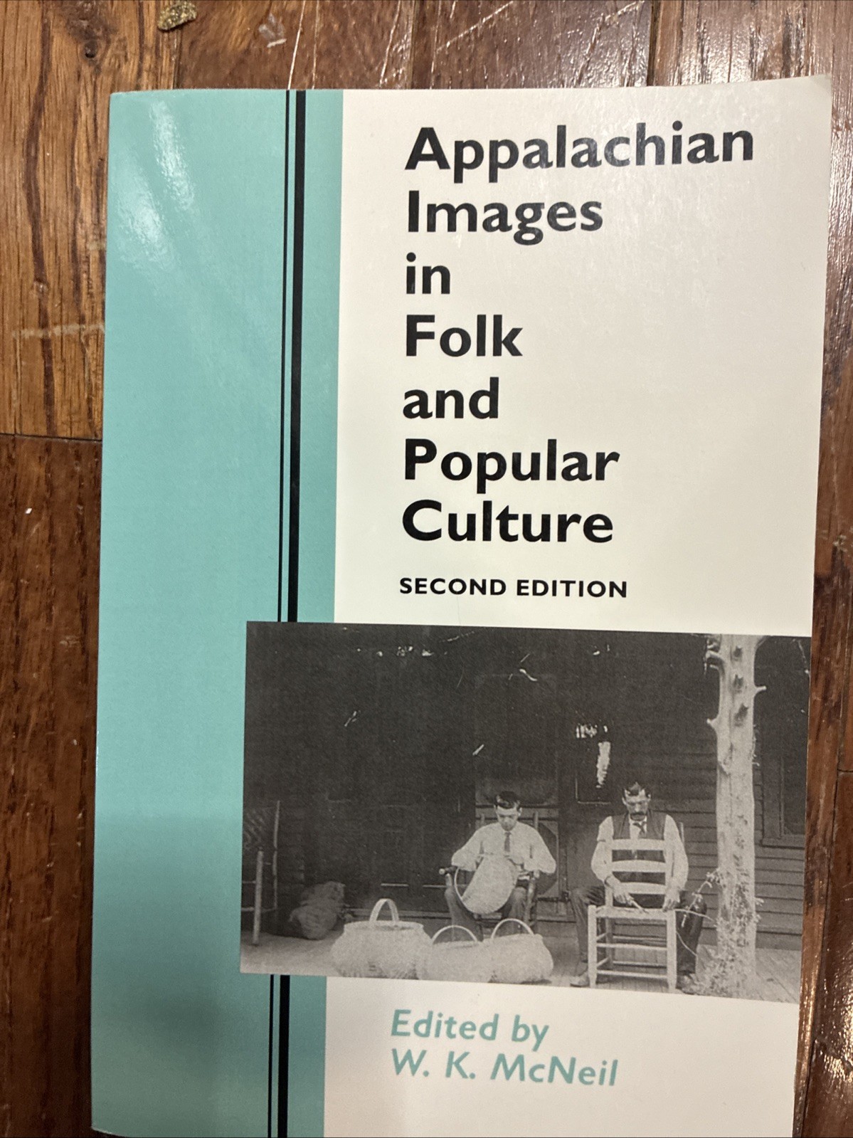 Appalachian Images in Folk and Popular Culture by W. K. Mcneil 1995 Softcover