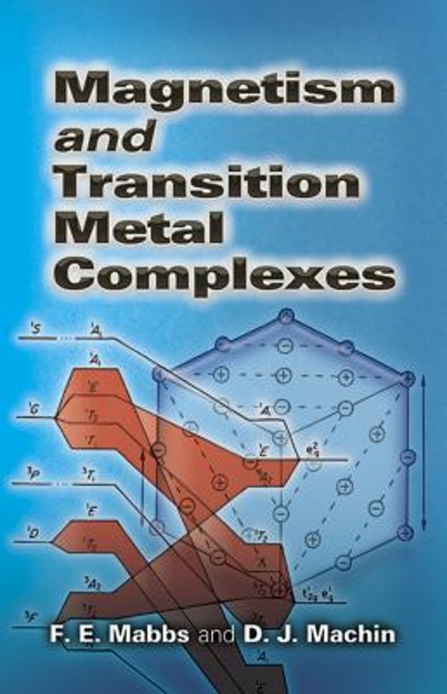 Magnetism and Transition Metal Complexes Perfect F. E., Machin, D