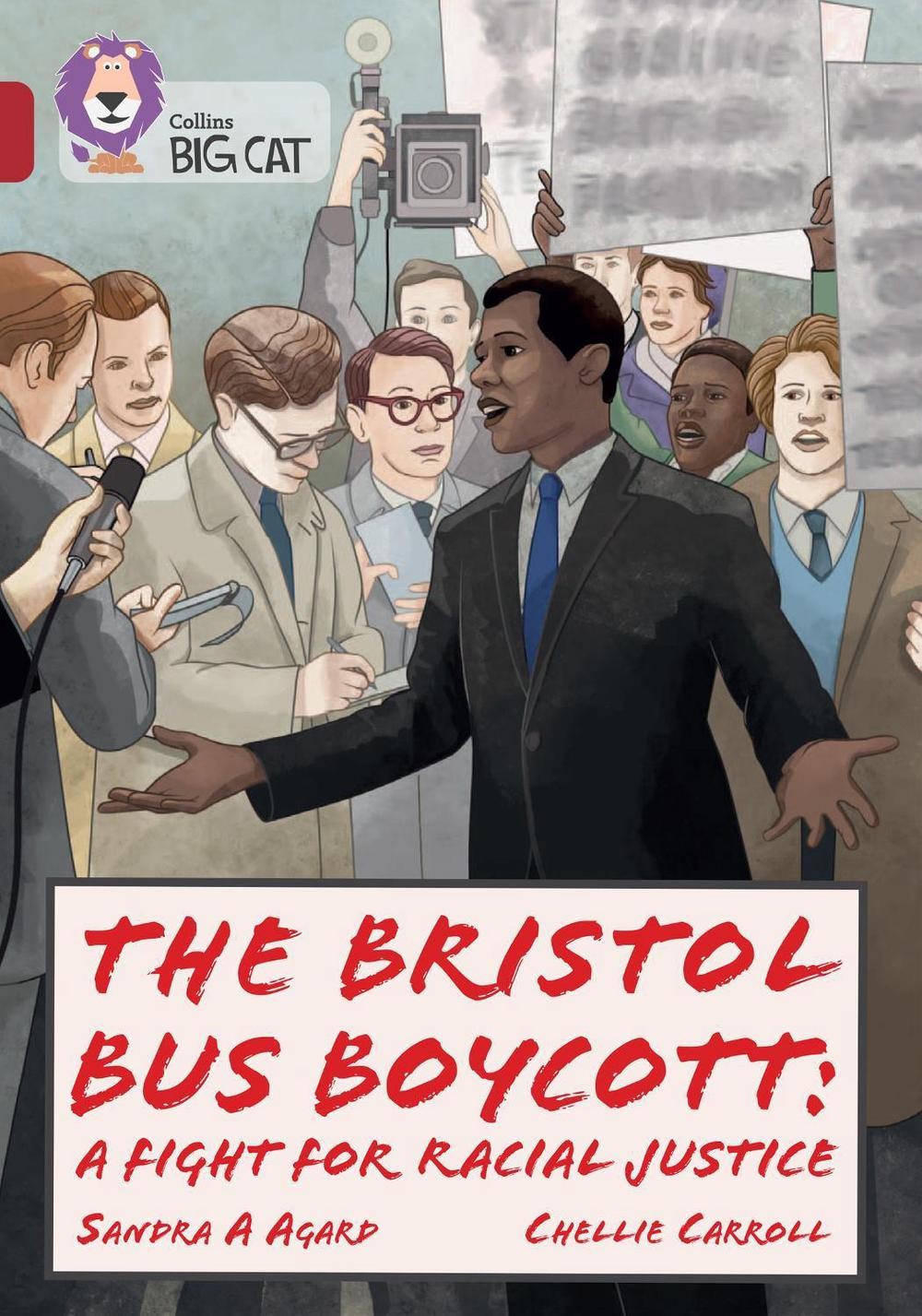 The Bristol Bus Boycott: A fight for racial justice: Band 14/Ruby by Sandra A. A