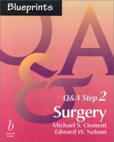 Blueprints Q&A Step 2: Surgery, Nelson, Edward W.,Clement, Michael S., Good Book