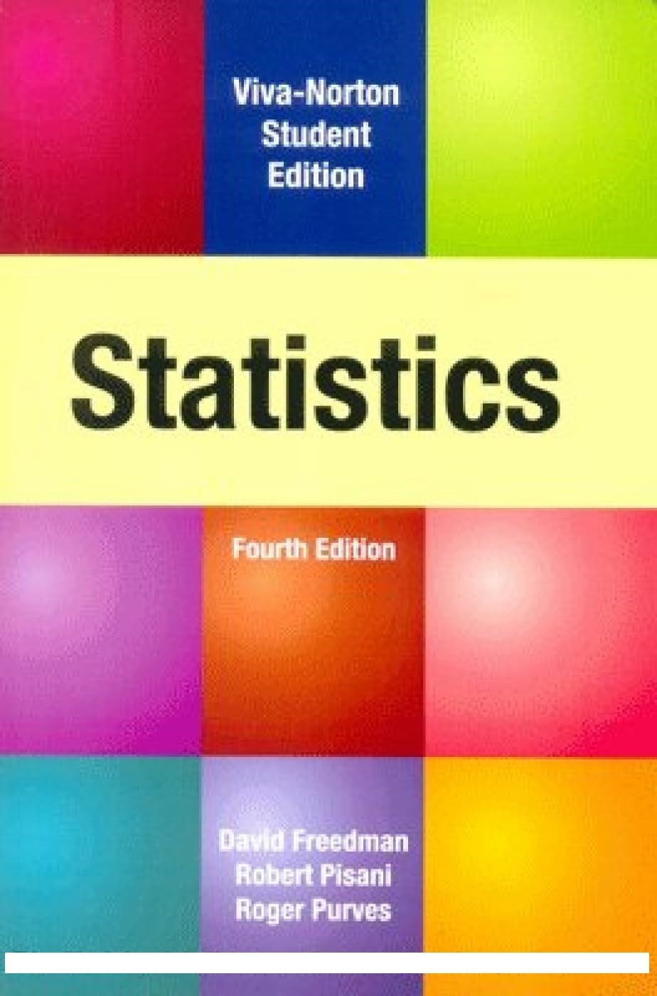 Statistics, 4th Edition by David Freedman