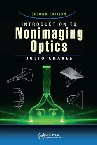 Julio Chaves Introduction to Nonimaging Optics (Paperback) (UK IMPORT)