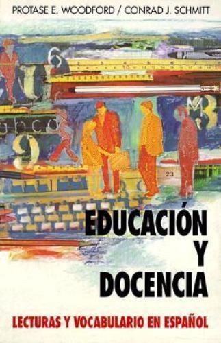 Educacion Y Docencia: Lecturas Y Vocabulario En Espanol (Schaum’s Foreign…