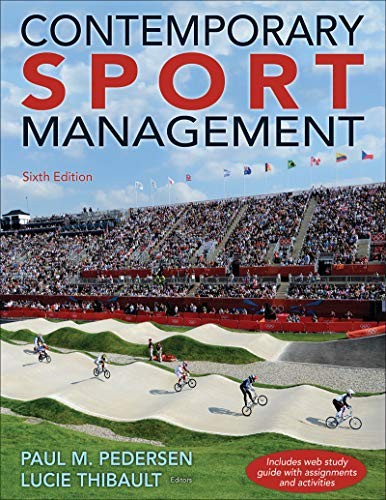 CONTEMPORARY SPORT MANAGEMENT By Paul M Pedersen & Lucie Thibault **BRAND NEW**