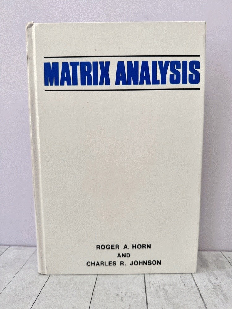 Matrix Analysis Horn Johnson Linear Algebra Mathematical Theory 1988 HC