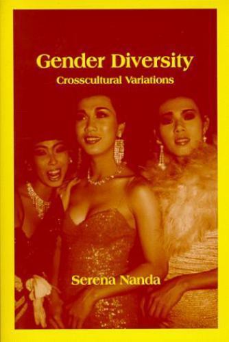 Gender Diversity: Crosscultural Variations by Serena Nanda
